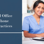 Medical Office Telephone Best Practices