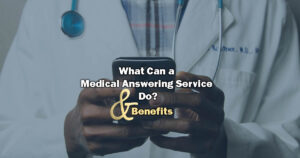 medical answering service - image closeup of doctor with stethoscope holding phone