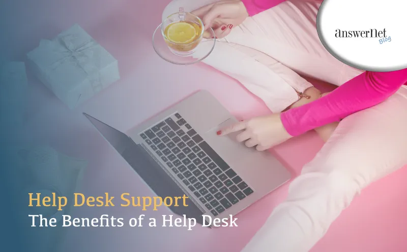 Benefits of Help Desk Support